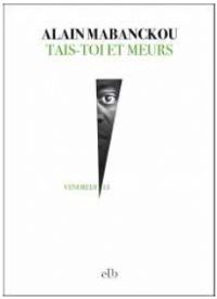 Tais-toi et meurs. Publié le 31/07/12. Paris